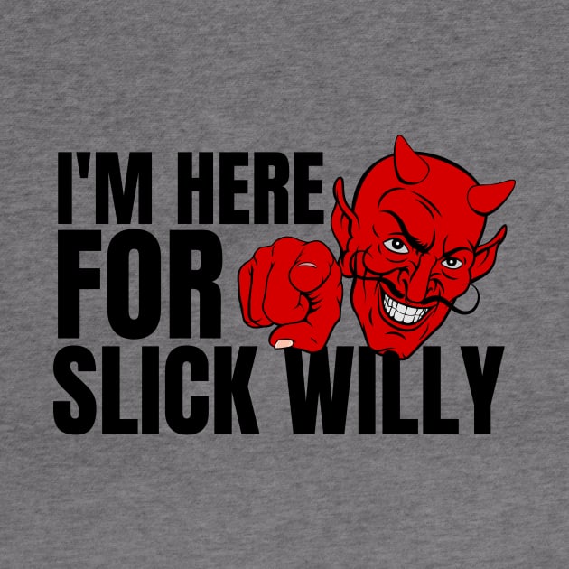 DEAL WITH THE DEVIL - SLICK WILLY by FREE SPEECH SHOP